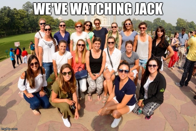 WE'VE WATCHING JACK | made w/ Imgflip meme maker
