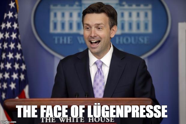 Josh Earnest funny face | THE FACE OF LÜGENPRESSE | image tagged in josh earnest funny face | made w/ Imgflip meme maker