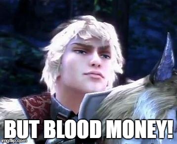 smugtroklos | BUT BLOOD MONEY! | image tagged in smugtroklos | made w/ Imgflip meme maker