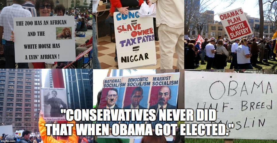 "CONSERVATIVES NEVER DID THAT WHEN OBAMA GOT ELECTED." | made w/ Imgflip meme maker