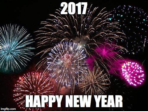 New Years  | 2017; HAPPY NEW YEAR | image tagged in new years | made w/ Imgflip meme maker