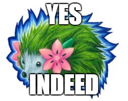 YES INDEED | made w/ Imgflip meme maker