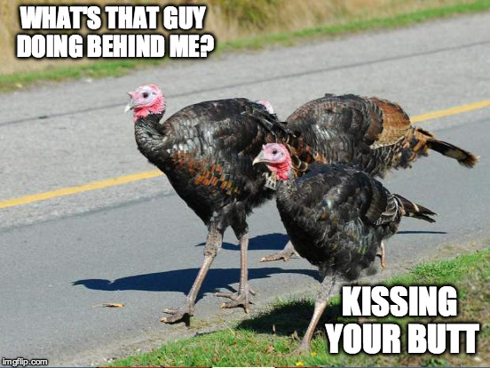 WHAT'S THAT GUY DOING BEHIND ME? KISSING YOUR BUTT | made w/ Imgflip meme maker