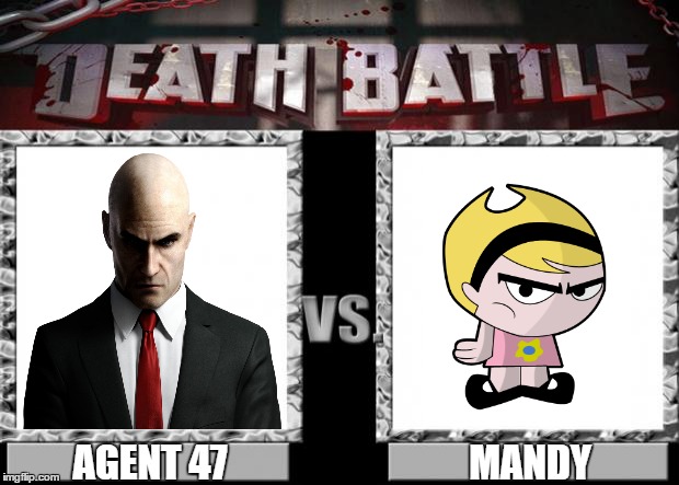 Agent 47 vs Mandy | MANDY; AGENT 47 | image tagged in death battle,agent 47,hitman,mandy,grim adventures,billy and mandy | made w/ Imgflip meme maker