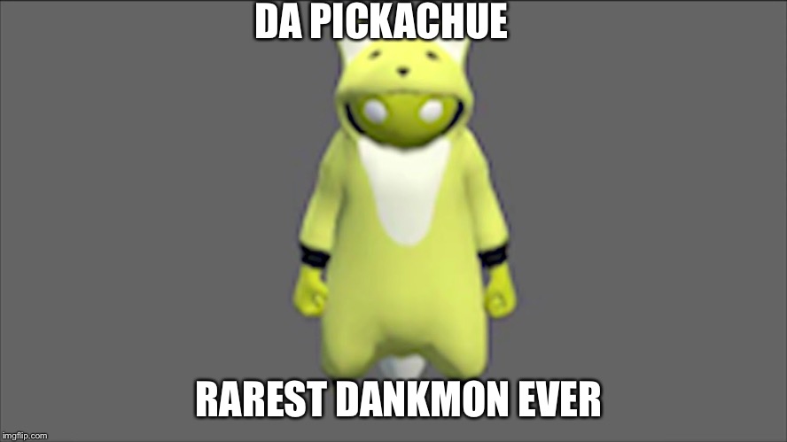 DA PICKACHUE; RAREST DANKMON EVER | image tagged in video games | made w/ Imgflip meme maker