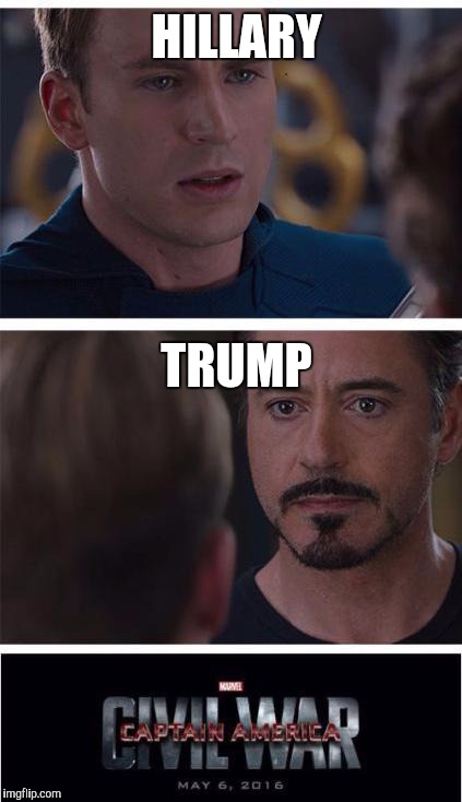 Marvel Civil War 1 Meme | HILLARY; TRUMP | image tagged in memes,marvel civil war 1 | made w/ Imgflip meme maker