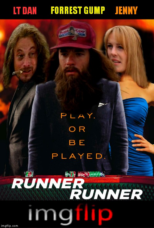 Has been a while since I made you guys a movie poster, here ya go! | FORREST GUMP; JENNY; LT DAN | image tagged in forrest gump running,jying,movie poster,memestrocity | made w/ Imgflip meme maker