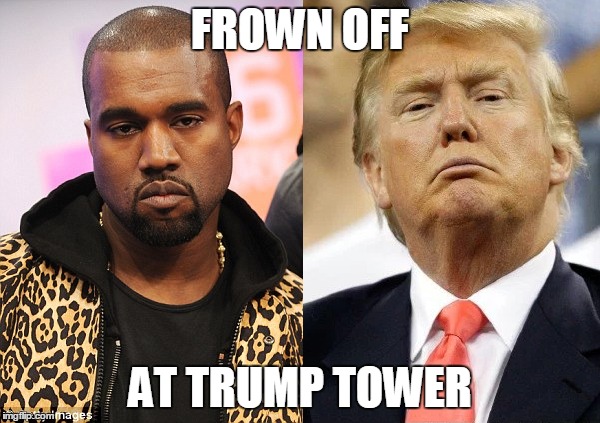 FROWN OFF; AT TRUMP TOWER | image tagged in memes,funny memes,politics | made w/ Imgflip meme maker