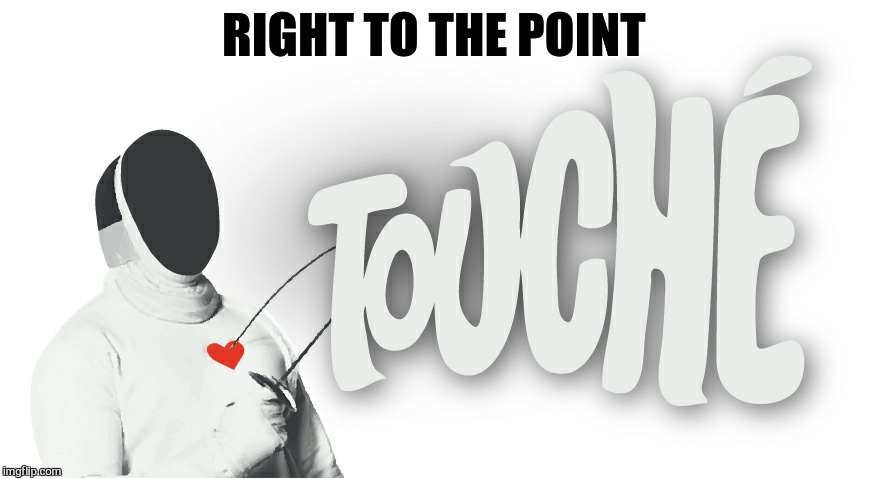 RIGHT TO THE POINT | made w/ Imgflip meme maker