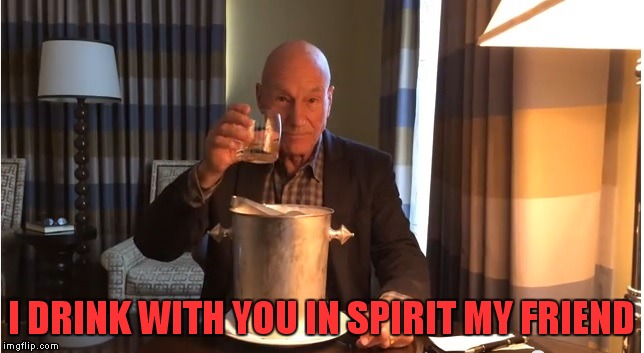 I DRINK WITH YOU IN SPIRIT MY FRIEND | made w/ Imgflip meme maker