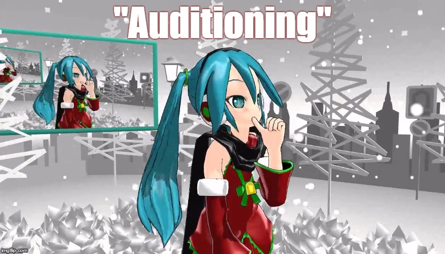 Auditioning | "Auditioning" | image tagged in hatsune miku,sucking | made w/ Imgflip meme maker