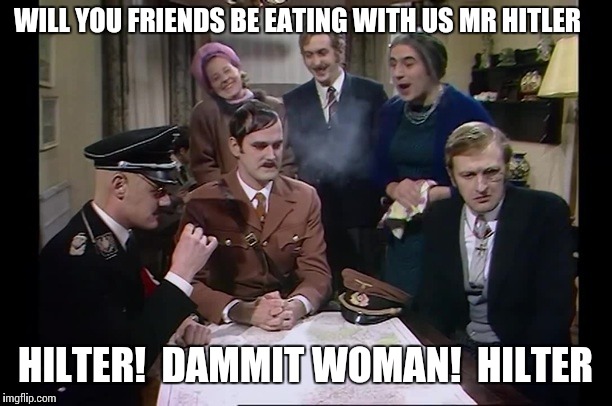 WILL YOU FRIENDS BE EATING WITH US MR HITLER HILTER!  DAMMIT WOMAN!  HILTER | made w/ Imgflip meme maker