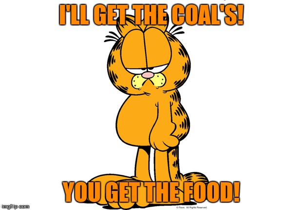 I'LL GET THE COAL'S! YOU GET THE FOOD! | made w/ Imgflip meme maker