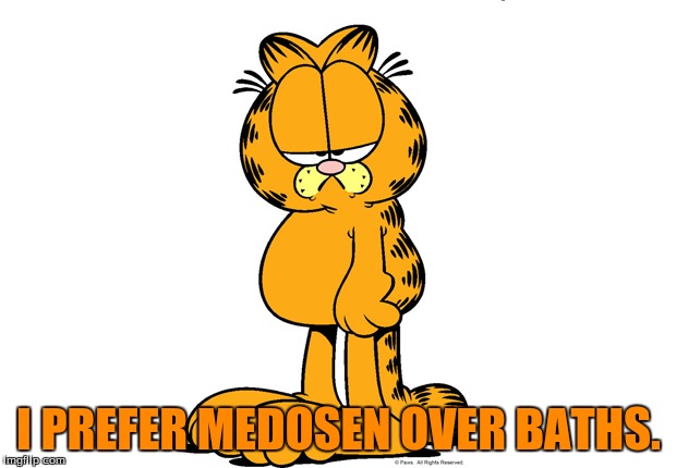 I PREFER MEDOSEN OVER BATHS. | made w/ Imgflip meme maker