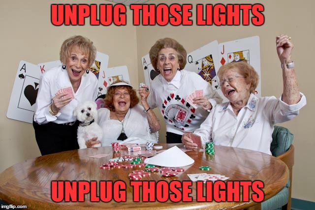 UNPLUG THOSE LIGHTS UNPLUG THOSE LIGHTS | made w/ Imgflip meme maker