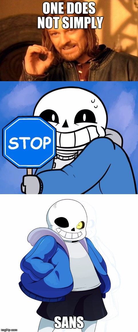 ONE DOES NOT SIMPLY SANS | made w/ Imgflip meme maker