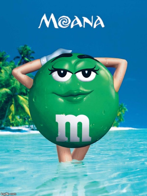 Moana M&M | image tagged in mm,moana,disney,green | made w/ Imgflip meme maker