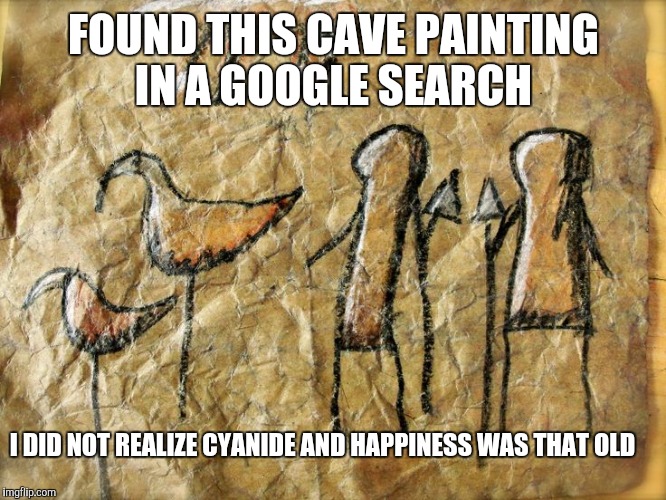 Before the internet | FOUND THIS CAVE PAINTING IN A GOOGLE SEARCH; I DID NOT REALIZE CYANIDE AND HAPPINESS WAS THAT OLD | image tagged in internet,cyanide and happiness,comic strips,cave paintings | made w/ Imgflip meme maker