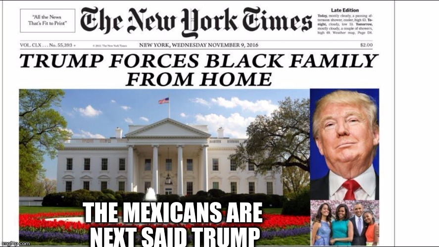 THE MEXICANS ARE NEXT SAID TRUMP | image tagged in whitehouse | made w/ Imgflip meme maker