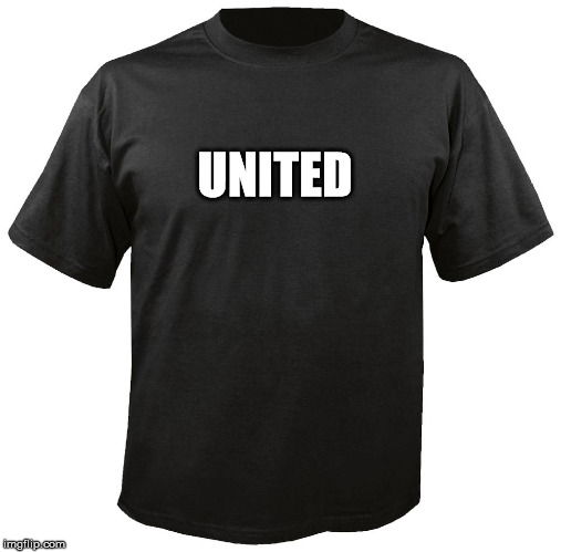 Blank T-Shirt | UNITED | image tagged in blank t-shirt | made w/ Imgflip meme maker