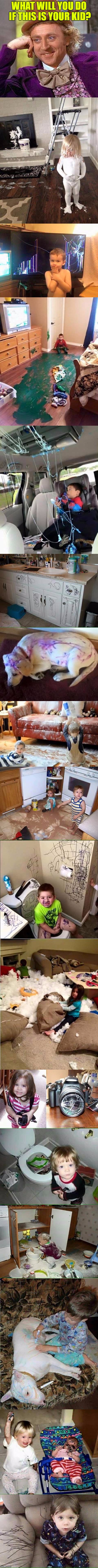 I would cry.... ❤ | WHAT WILL YOU DO IF THIS IS YOUR KID? | image tagged in kids,mischief,cute,baby,google images | made w/ Imgflip meme maker
