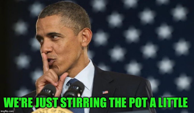 WE'RE JUST STIRRING THE POT A LITTLE | made w/ Imgflip meme maker
