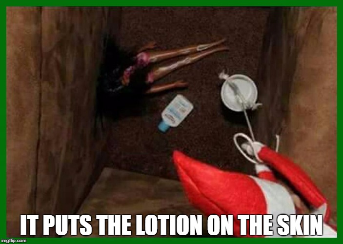 IT PUTS THE LOTION ON THE SKIN | image tagged in lotion,christmas,wild bill | made w/ Imgflip meme maker