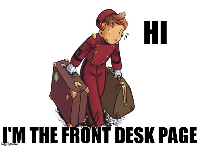 HI I'M THE FRONT DESK PAGE | made w/ Imgflip meme maker