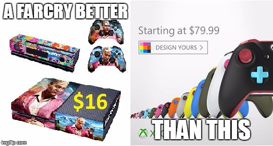 Xbox Controller | A FARCRY BETTER; THAN THIS | image tagged in xbox one | made w/ Imgflip meme maker