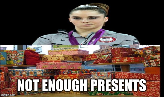NOT ENOUGH PRESENTS | made w/ Imgflip meme maker