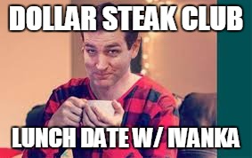 I LOVE YOU MARKETING: "ALL RIGHTS RESERVED" | DOLLAR STEAK CLUB; LUNCH DATE W/ IVANKA | image tagged in i love you marketing all rights reserved | made w/ Imgflip meme maker
