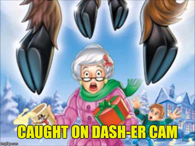 CAUGHT ON DASH-ER CAM | made w/ Imgflip meme maker