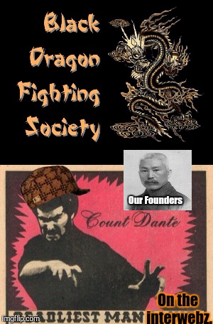 ANTIFA KUMITE! | Our Founders; On the interwebz. | image tagged in black dragon,first world problems,black ops,monty python black knight | made w/ Imgflip meme maker