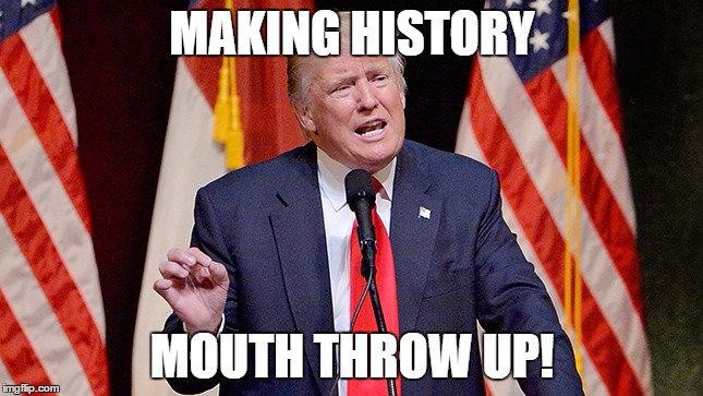 History | MAKING HISTORY; MOUTH THROW UP! | image tagged in throwback,funny memes | made w/ Imgflip meme maker