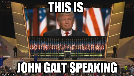 THIS IS; JOHN GALT SPEAKING | made w/ Imgflip meme maker