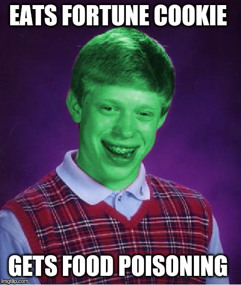 EATS FORTUNE COOKIE GETS FOOD POISONING | made w/ Imgflip meme maker