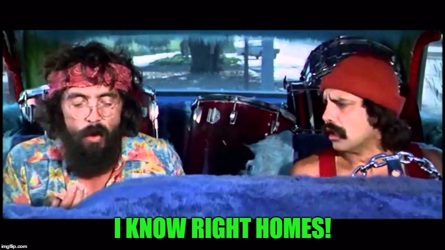 I KNOW RIGHT HOMES! | made w/ Imgflip meme maker