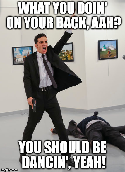 WHAT YOU DOIN' ON YOUR BACK, AAH? YOU SHOULD BE DANCIN', YEAH! | image tagged in turkey | made w/ Imgflip meme maker