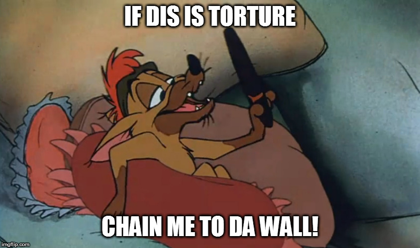 Oliver and Company Chihuahua | IF DIS IS TORTURE; CHAIN ME TO DA WALL! | image tagged in oliver and company chihuahua,torture,chain,wall | made w/ Imgflip meme maker