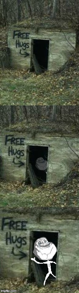 Forever Alone house | image tagged in memes,forever alone,house,free hugs | made w/ Imgflip meme maker