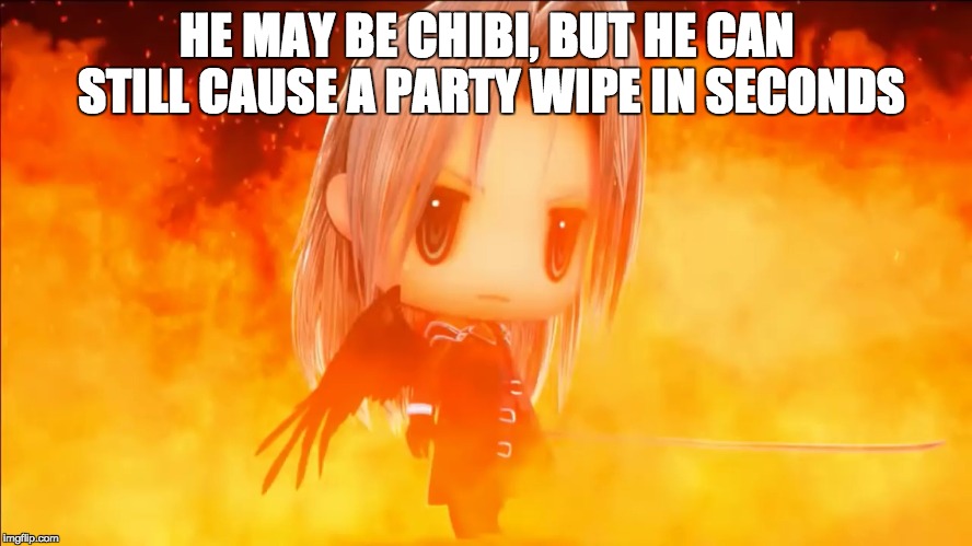 World of Final Fantasy Sephiroth | HE MAY BE CHIBI, BUT HE CAN STILL CAUSE A PARTY WIPE IN SECONDS | image tagged in chibi sephiroth | made w/ Imgflip meme maker
