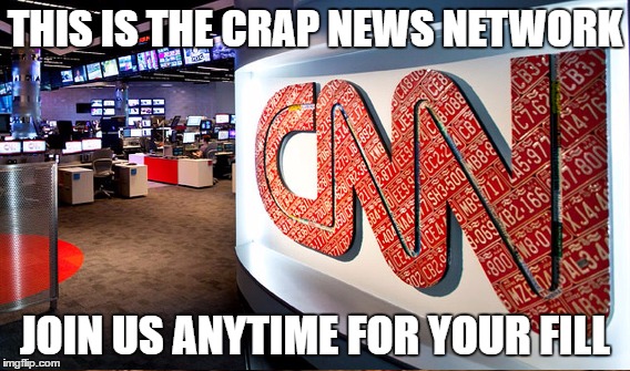 THIS IS THE CRAP NEWS NETWORK JOIN US ANYTIME FOR YOUR FILL | made w/ Imgflip meme maker