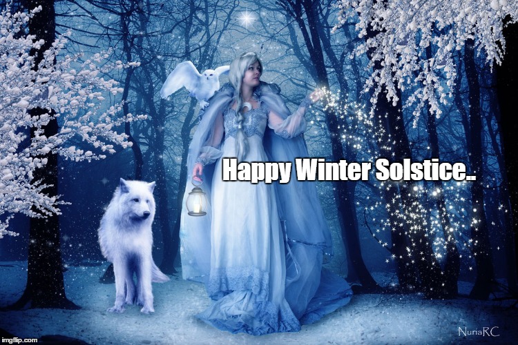 Winter Solstice | Happy Winter Solstice.. | image tagged in winter,solstice | made w/ Imgflip meme maker