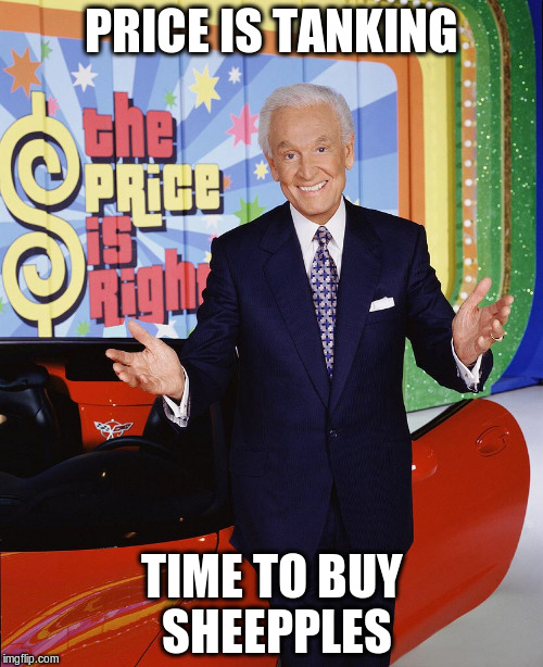 Price Is Right  | PRICE IS TANKING; TIME TO BUY SHEEPPLES | image tagged in price is right | made w/ Imgflip meme maker