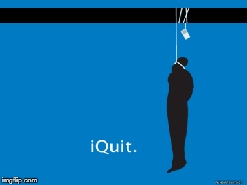 iQuit | image tagged in gifs,iquit,lol,xd | made w/ Imgflip images-to-gif maker