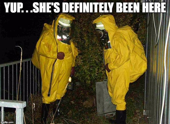 YUP. . .SHE'S DEFINITELY BEEN HERE | made w/ Imgflip meme maker