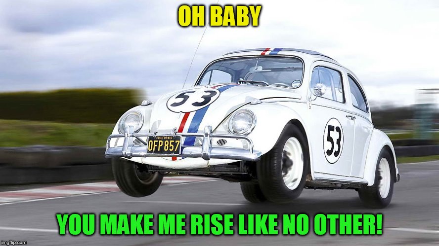 OH BABY YOU MAKE ME RISE LIKE NO OTHER! | made w/ Imgflip meme maker