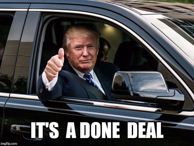 IT'S  A DONE  DEAL | made w/ Imgflip meme maker