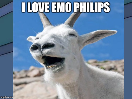 I LOVE EMO PHILIPS | made w/ Imgflip meme maker