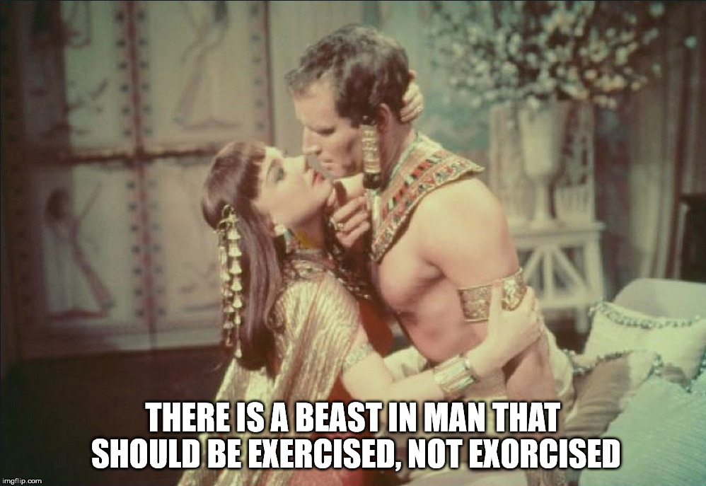 THERE IS A BEAST IN MAN THAT SHOULD BE EXERCISED, NOT EXORCISED | image tagged in the devil,satan,the beast,satan speaks,satan wants you,and then the devil said | made w/ Imgflip meme maker